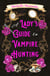 A Lady's Guide to Vampire Hunting