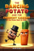 The Dancing Potato and the Crunchy Carrot: A Fun Picture Book for Kids - Giggles All The Way