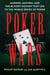 Poker Wars - Murder, Mayhem, and the Bloody History that Led to the World Series of Poker