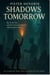 Shadows of Tomorrow
