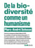 De la biodiversité comme un humanisme