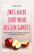 Zwei Halbe sind mehr als ein Ganzes - Geschichten von Mutter, Tochter und dem Rest der Welt