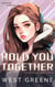 Hold You Together - Roommate Problems, #2