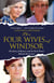 The Four Wives of Windsor - The Inside Story of Diana, Camilla, Catherine and Meghan – The True Power Behind The Royal Family