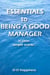 Essentials to Being a Good Manager ~ in clear, simple words.