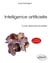 Intelligence artificielle - Cours, exercices et projets