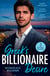 Greek's Billionaire Desire: Workplace Whispers - Doukakis's Apprentice (21st Century Bosses) / The Petrakos Bride / Ruthless Greek Boss, Secretary Mistress