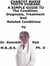 Charcot Marie Tooth Disease,  A  Simple  Guide  To  The Condition, Diagnosis, Treatment  And  Related Conditions