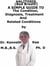 Halitosis (Bad Breath),  A  Simple  Guide  To  The Condition, Diagnosis, Treatment  And  Related Conditions