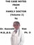 The  Case Notes  From  A  Family Doctor  (Volume 2)