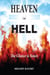 Heaven or Hell — The Choice is Yours