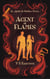 Agent in Flames - Agents in Madness, #1