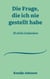 Die Frage, die ich nie gestellt habe - 33 stille Gedanken