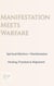 Manifestation Meets Warfare: Spiritual Warfare + Manifestation Healing, Freedom & Alignment
