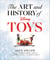 The Art and History of Disney Toys