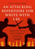 Attacking Repertoire for White with 1.d4 - Ambitious Ideas and Powerful Weapons