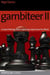 Gambiteer II: - A Hard-Hitting Chess Opening Repertoire For Black