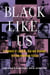 Black Like Us - A Century of Lesbian, Gay, and Bisexual African American Fiction