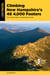 Climbing New Hampshire's 48 4,000 Footers - From Casual Hikes to Challenging Ascents