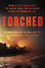 Torched - How a City Was Left to Burn, and the Olympic Rush to Rebuild L.A.