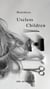 Useless Children - A Novel of Family Secrets, Identity, and the Weight of Unspoken Truths