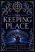 The Keeping Place - The Witch Hunter Saga, #6