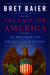 The Case for America - An Argument on Behalf of Our Nation