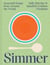 Simmer - Seasonal soups from around the world