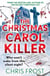 The Christmas Carol Killer - Who won’t wake from this silent night?