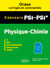 Physique-chimie PSI/PSI* - Oraux corrigés et commentés