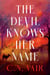 The Devil Knows Her Name