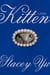 Kitten - A Novel