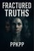 Fractured Truths