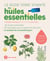 Le guide Terre vivante des huiles essentielles