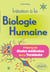 Initiation à la Biologie Humaine - Préparez vos études médicales dès la Tle