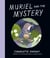 Muriel and the Mystery