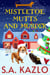 Mistletoe, Mutts, and Murder - Samantha Davies Mysteries, #6
