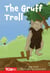 The Gruff Troll - Level 2: Book 5