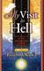 My Visit to Hell - The Reality of the Underworld Anyone May Face