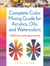 Complete Color Mixing Guide for Acrylics, Oils, and Watercolors - 2,400 Color Combinations for Each