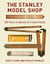Stanley Model Shop - 100 Years of Special & Custom Rules