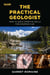 Practical Geologist - How to Apply Primitive Skills for Everyday Use