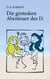 Die grotesken Abenteuer des D.