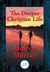 The Deeper Christian Life - An Aid to its Attainment