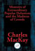 Memoirs of Extraordinary Popular Delusions and the Madness of Crowds - With Linked Table of Contents