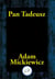 Pan Tadeusz - or The Last Foray in Lithuania