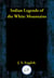 Indian Legends of the White Mountains