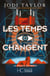 La Police du Temps - Tome 02 Les Temps changent