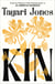 Kin - The instant New York Times bestseller