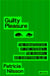 Guilty Pleasure - The Pornification of the Internet, the Economy, and Everything Else